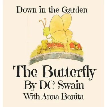 The Butterfly: Down in the Garden