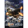 Scourge of the Broken World