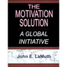 The Motivation Solution: A Global Initiative