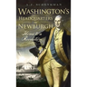 Washington's Headquarters in Newburgh: Home to a Revolution