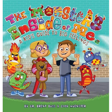 The Monsters Inside of Me: A Kid's Guide to Big Feelings