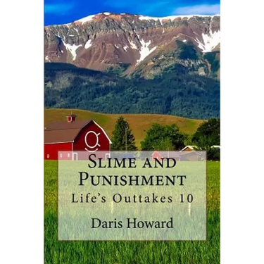 Slime and Punishment: Life's Outtakes 10