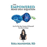 The Empowered Mind Diet Equation: Get To The Best Version Of Yourself Via Diet & Mind
