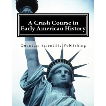 A Crash Course in Early American History
