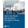Above the Flood: Elevating Your Floodprone House (FEMA 347 / May 2000)
