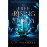 To Free the Rising Storm