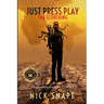 The Scorching: Just Press Play