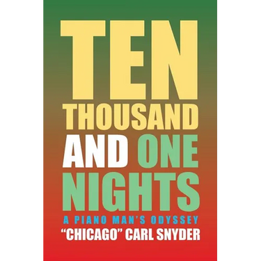 Ten Thousand and One Nights: A Piano Man's Odyssey