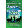 Search for the Hidden Throne: An Action Adventure for Kids