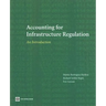 Accounting for Infrastructure Regulation