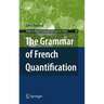 The Grammar of French Quantification