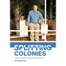 Splitting Colonies for the Small-Scale Beekeeper