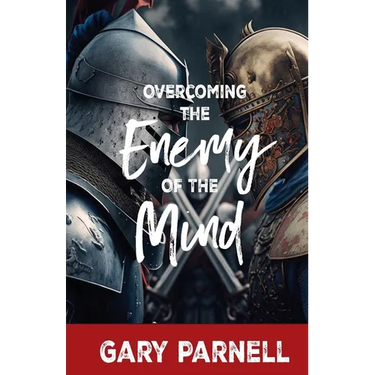 Overcoming the Enemy of the Mind