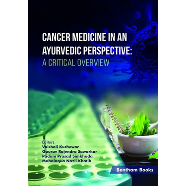Cancer Medicine in an Ayurvedic Perspective: A Critical Overview