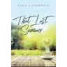 That Last Summer: A Love Story