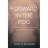 Forward in the Fog