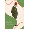 Celal Nuri: Young Turk Modernizer and Muslim Nationalist