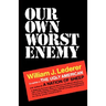 Our Own Worst Enemy
