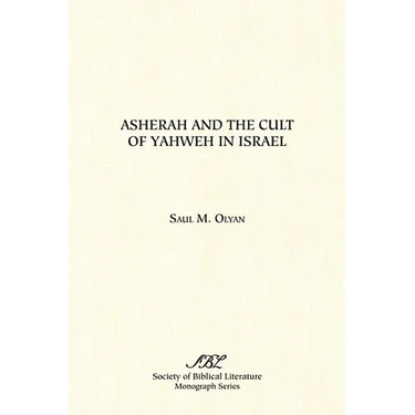 Asherah and the Cult of Yahweh in Israel
