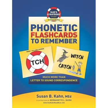 Sue's Strategies Phonetic Flashcards To Remember: Much More Than Letter To Sound Correspondence