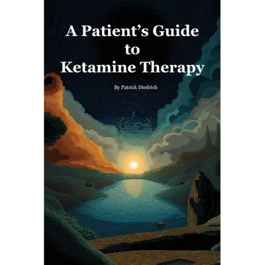 A Patient's Guide to Ketamine Therapy