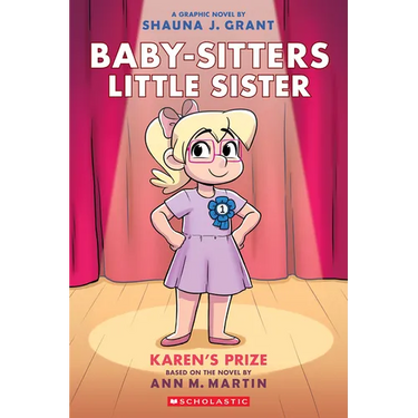 Karen's Prize: A Graphic Novel (Baby-Sitters Little Sister #10)