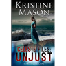 Celeste Files: Unjust (Book 2 Psychic C.O.R.E.)