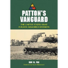 Patton's Vanguard: The United States Army Fourth Armored Division