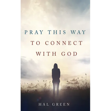 Pray This Way to Connect with God
