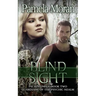 Blind Sight (PSI Sentinels: Book Two - Guardians of the Psychic Realm)