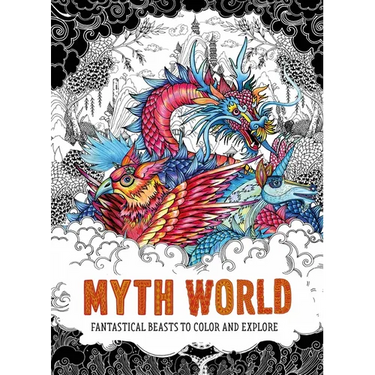 Myth World: Fantastical Beasts to Color and Explore