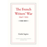 The French Writers' War, 1940-1953