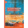 The Global Novel and Capitalism in Crisis: Contemporary Literary Narratives
