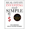 Real Estate Investing Made Simple: Your Guide to Building and Growing Wealth