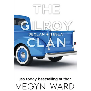Declan & Tesla: The Gilroy Clan