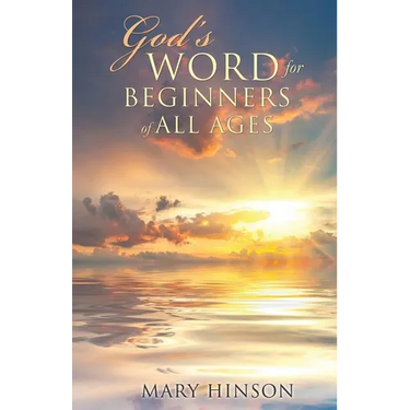 God's Word for Beginners of All Ages