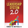 Leadership System 2.0: Implementing Integrated Enterprise Excellence