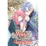 Hi, I'm a Witch, and My Crush Wants Me to Make a Love Potion, Vol. 4: Volume 4