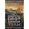 Odat: Orbital Drop Armor Team