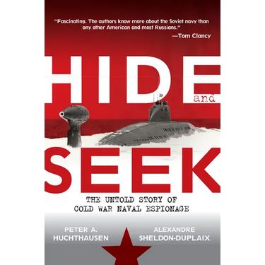 Hide and Seek: The Untold Story of Cold War Naval Espionage