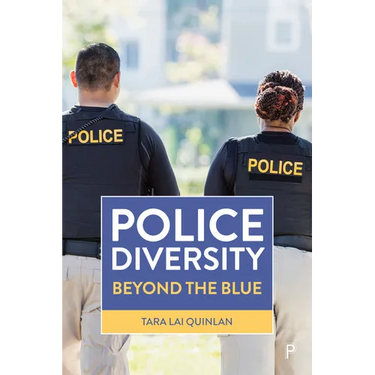 Police Diversity: Beyond the Blue