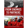 From Enemies to Partners: Vietnam, the U.S. and Agent Orange