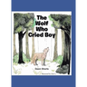 The Wolf Who Cried Boy