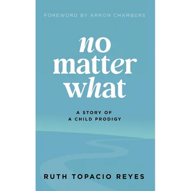 No Matter What: A Story of a Child Prodigy