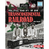 The Real History of the Transcontinental Railroad
