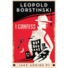 I Confess: A private eye historical crime thriller