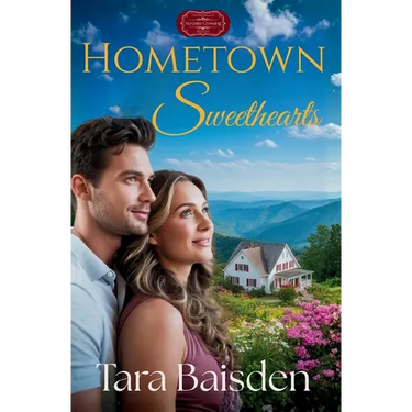 Hometown Sweethearts: Serenity Crossing: The Hartwell's Book #1
