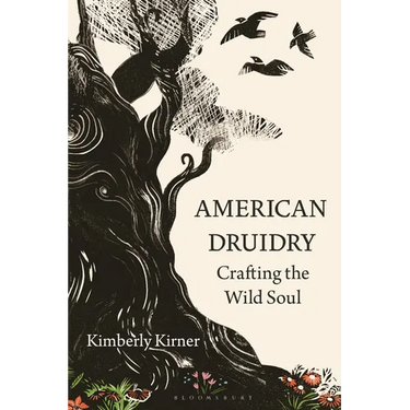 American Druidry: Crafting the Wild Soul