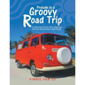Prelude to a Groovy Road Trip: A Collection of Key West-Inspired Vw Love Bus Pictures and Poems