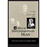 Much Misunderstood Man: Selected Letters of Ambrose Bierce